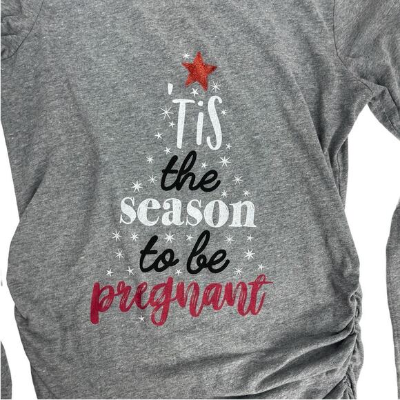 Motherhood Maternity Graphic “Tis the season to be pregnant” Ruched Side Shirt S - Picture 5 of 9